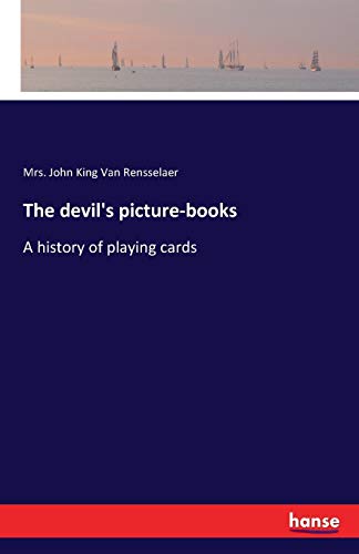 Imagen de archivo de The devil's picture-books:A history of playing cards a la venta por Ria Christie Collections