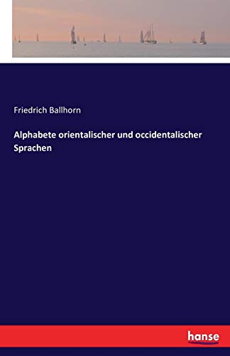 Stock image for Alphabete orientalischer und occidentalischer Sprachen for sale by Ria Christie Collections