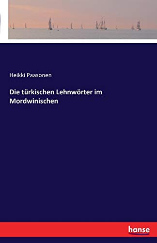 Beispielbild fr Die türkischen Lehnw rter im Mordwinischen zum Verkauf von Ria Christie Collections