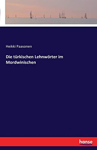 9783741139444: Die trkischen Lehnwrter im Mordwinischen (German Edition)