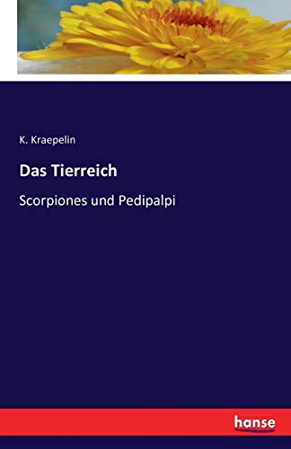 Stock image for Das Tierreich:Scorpiones und Pedipalpi for sale by Ria Christie Collections