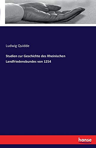 Stock image for Studien zur Geschichte des Rheinischen Landfriedensbundes von 1254 for sale by Chiron Media
