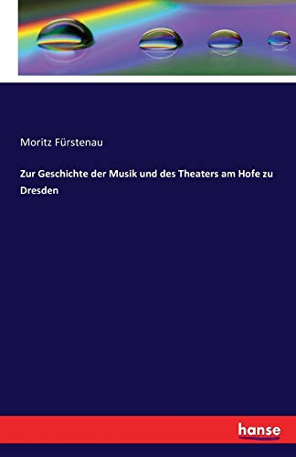 9783741146336: Zur Geschichte der Musik und des Theaters am Hofe zu Dresden