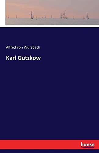 Stock image for Karl Gutzkow for sale by Ria Christie Collections