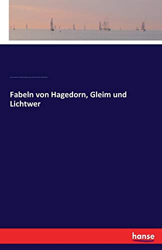 9783741153341: Fabeln von Hagedorn, Gleim und Lichtwer