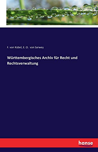 9783741164361: Wrttembergisches Archiv fr Recht und Rechtsverwaltung