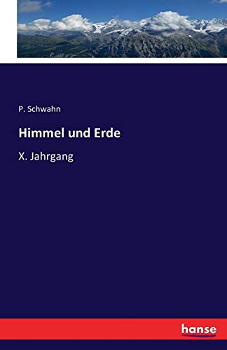 Imagen de archivo de Himmel und Erde: X. Jahrgang (German Edition) a la venta por Lucky's Textbooks