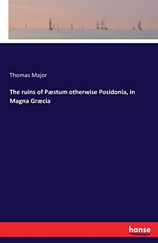 9783741181184: The ruins of Pstum otherwise Posidonia, in Magna Grcia