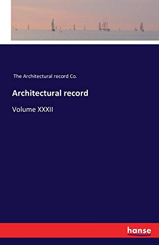 Stock image for Architectural record: Volume XXXII for sale by Lucky's Textbooks