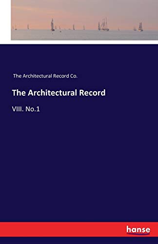 Stock image for The Architectural Record: VIII. No.1 for sale by Lucky's Textbooks