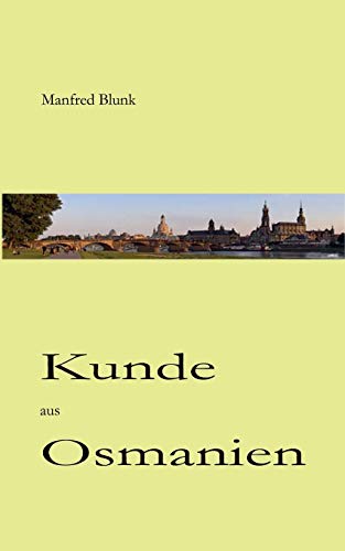 Beispielbild fr Kunde aus Osmanien:Kreuz und quer Gedachtes zum Verkauf von Chiron Media