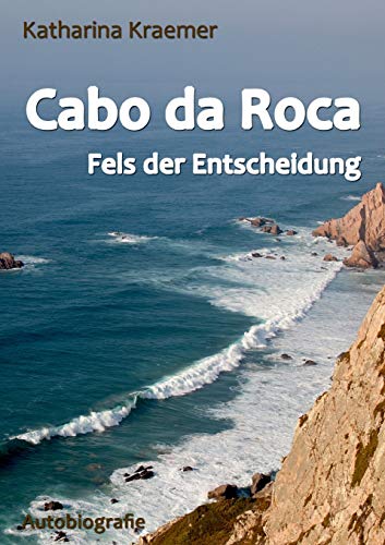 9783741208218: Cabo da Roca: Fels der Entscheidung