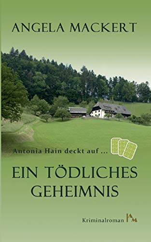 Stock image for Antonia Hain deckt auf: Ein tdliches Geheimnis for sale by medimops