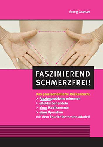 9783741212635: Faszinierend schmerzfrei!: Das praxisorientierte Rckenbuch