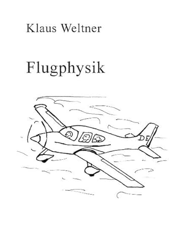 Flugphysik - Klaus Weltner