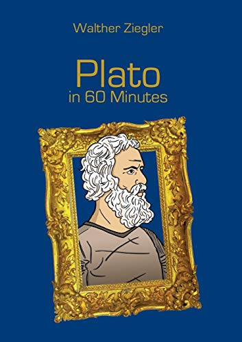9783741227615: Plato in 60 Minutes: Great Thinkers in 60 Minutes
