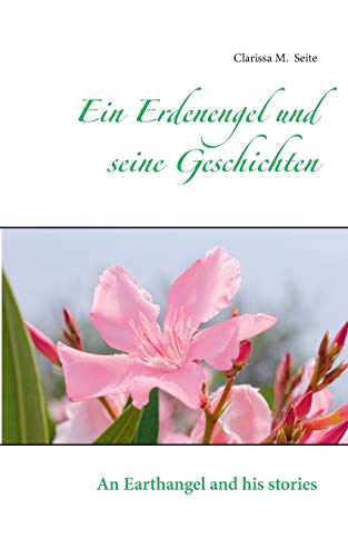 Stock image for Ein Erdenengel und seine Geschichten: An Earthangel and his stories (German Edition) for sale by Lucky's Textbooks