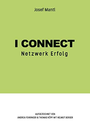 Beispielbild fr I connect: Netzwerk Erfolg zum Verkauf von medimops