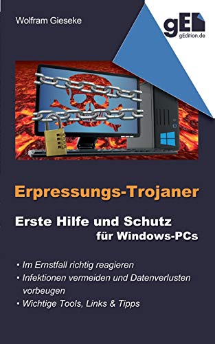 Beispielbild fr Erpressungs-Trojaner:Erste Hilfe und Schutz fur Windows-PCs zum Verkauf von Chiron Media