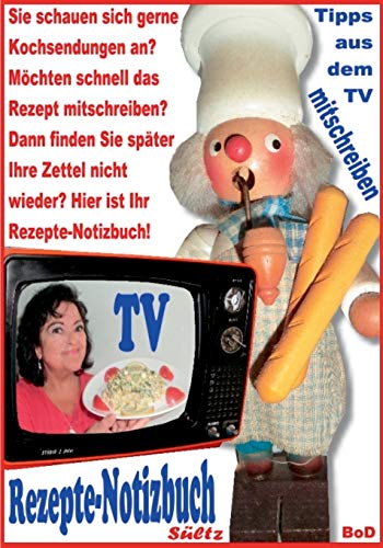 9783741239441: Rezepte-Notizbuch - Kochrezepte zum Selberschreiben oder Mitschreiben aus dem TV