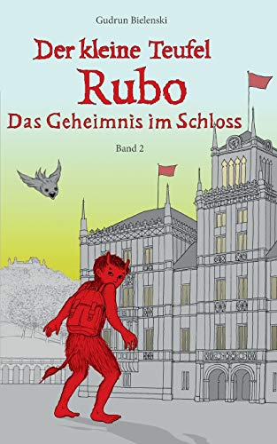 Beispielbild fr Der kleine Teufel Rubo: Das Geheinmis im Schloss zum Verkauf von medimops