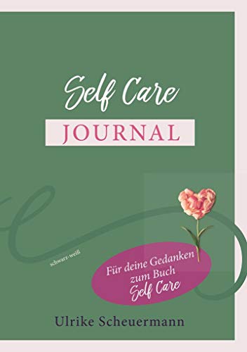 9783741241338: Self Care Journal: Fr deine Gedanken zum Buch Self Care - schwarz-wei