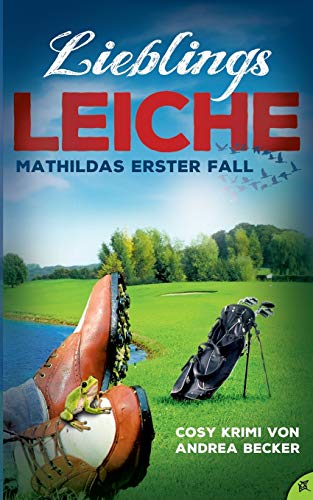 Stock image for Lieblingsleiche: Tod auf dem Golfplatz (German Edition) for sale by Lucky's Textbooks