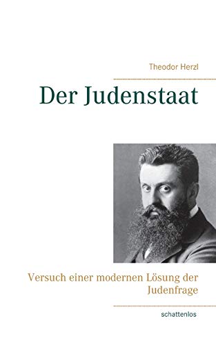 Imagen de archivo de Der Judenstaat:Versuch einer modernen L sung der Judenfrage a la venta por Ria Christie Collections