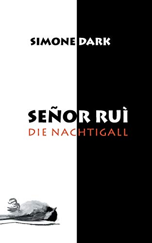 Beispielbild fr Senor Rui: Die Nachtigall (German Edition) zum Verkauf von Lucky's Textbooks