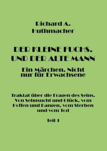 Beispielbild fr Der Kleine Fuchs. Und der Alte Mann, Teil 1 (German Edition) zum Verkauf von Lucky's Textbooks
