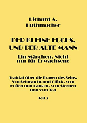 Beispielbild fr Der Kleine Fuchs. Und der Alte Mann, Teil 2 (German Edition) zum Verkauf von Lucky's Textbooks
