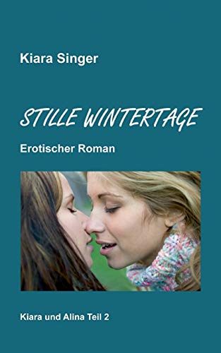 Beispielbild fr Stille Wintertage Kiara und Alina Teil 2 zum Verkauf von PBShop.store US