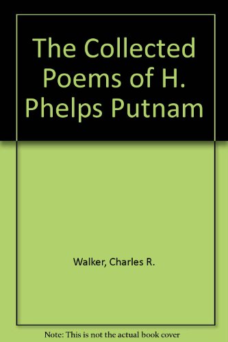 Stock image for Collected Poems of H Phelps Putnam for sale by Magus Books Seattle