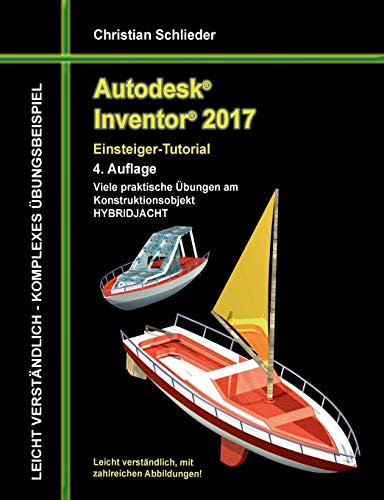 Stock image for Autodesk Inventor 2017 - Einsteiger-Tutorial Hybridjacht for sale by medimops