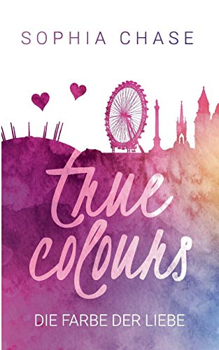 Beispielbild fr True Colours: Die Farbe der Liebe zum Verkauf von medimops