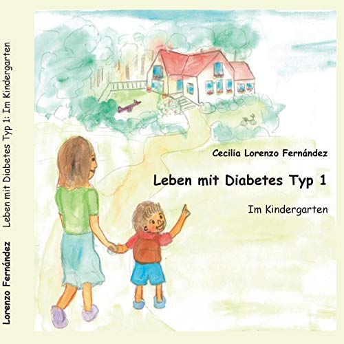 Beispielbild fr Leben mit Diabetes Typ 1: Im Kindergarten (German Edition) zum Verkauf von Books Unplugged