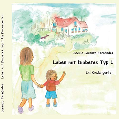 Stock image for Leben mit Diabetes Typ 1 Im Kindergarten for sale by PBShop.store US