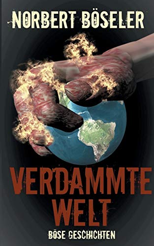 Imagen de archivo de Verdammte Welt - Bse Geschichten (German Edition) a la venta por Lucky's Textbooks