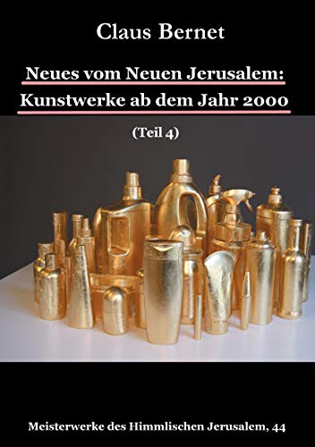 9783741272202: Neues vom Neuen Jerusalem: Kunstwerke ab dem Jahr 2000 (Teil 4): 44