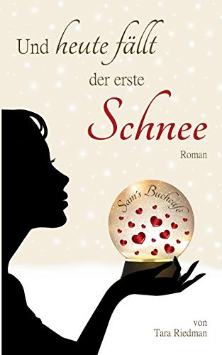 Stock image for Und heute fllt der erste Schnee: Ein Winter-Wunder-Weihnachtsroman for sale by medimops