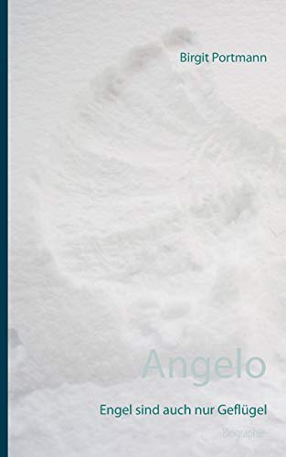 Beispielbild fr Angelo: Engel sind auch nur Geflgel (German Edition) zum Verkauf von Lucky's Textbooks