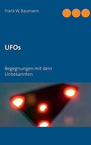 Beispielbild fr UFOs: Begegnungen mit dem Unbekannten zum Verkauf von medimops