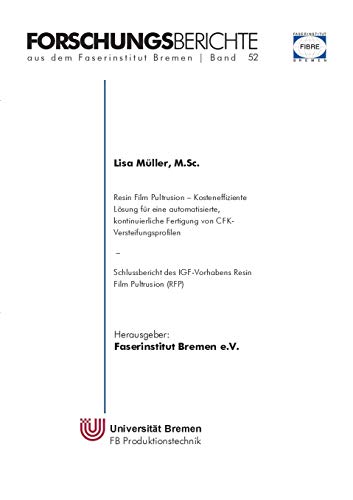 Stock image for Resin Film Pultrusion: Kosteneffiziente Lsung fr eine automatisierte, kontinuierliche Fertigung von CFK-Versteifungsprofilen (German Edition) for sale by Lucky's Textbooks