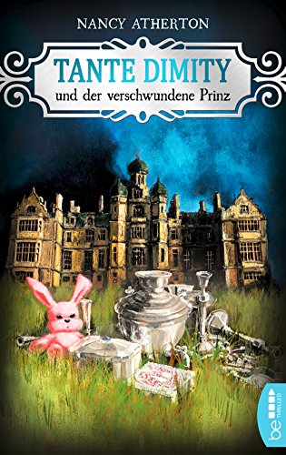Stock image for Tante Dimity und der verschwundene Prinz for sale by GF Books, Inc.