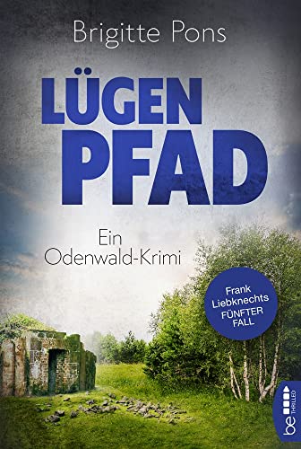 Beispielbild fr Lgenpfad: Ein Odenwald-Krimi (Frank Liebknecht ermittelt) zum Verkauf von medimops