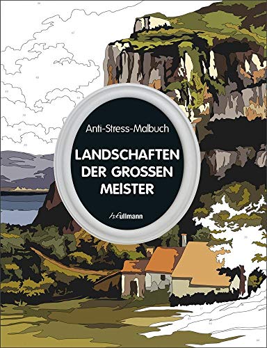 Beispielbild fr Anti-Stress-Malbuch: Landschaften der groen Meister: 30 Meisterwerke der Landschaftsmalerei zum Ausmalen zum Verkauf von medimops