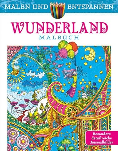 Imagen de archivo de Malen und entspannen: Wunderland a la venta por HPB-Ruby