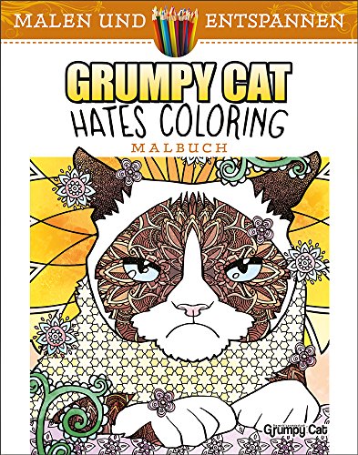 9783741521348: Malen und entspannen: Grumpy Cat Hates Coloring