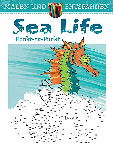 9783741521461: Malen und entspannen: Punkt zu Punkt - Sea Life