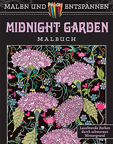 Beispielbild fr Malen und entspannen: Midnight Garden zum Verkauf von medimops